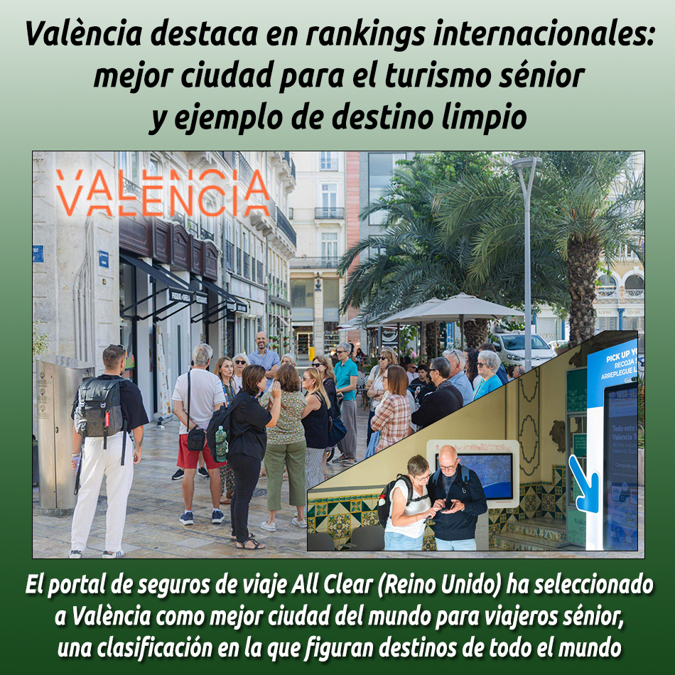 València destaca en rankings internacionales: mejor ciudad para el turismo sénior y ejemplo de destino limpio